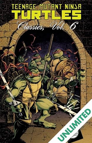 Teenage Mutant Ninja Turtles: Classics Vol. 6